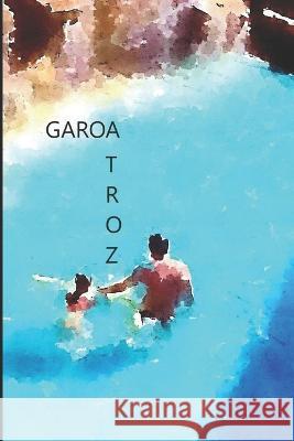 Garoa Atroz Andre Herck   9798399963907 Independently Published - książka