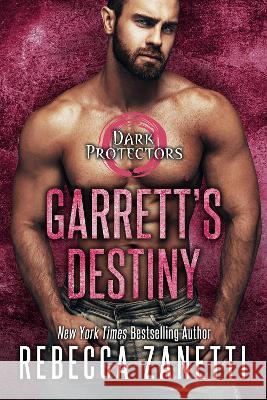 Garrett\'s Destiny: An Action Packed Alpha Vampire Paranormal Romance Rebecca Zanetti 9781516110834 Kensington Publishing Corporation - książka