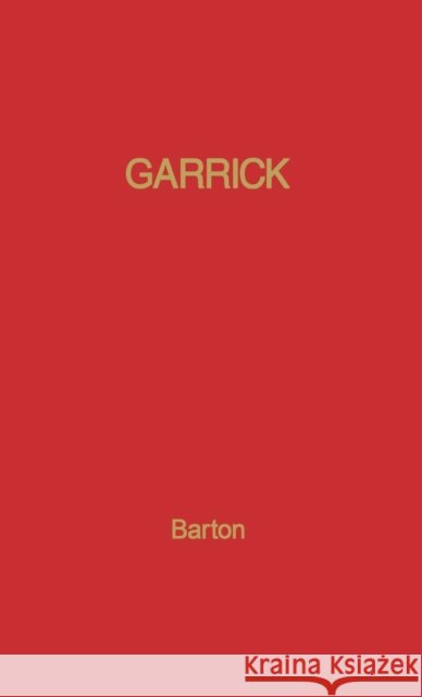 Garrick Margaret Barton Margaret Barton 9780313202704 Greenwood Press - książka