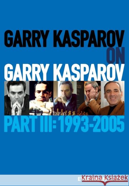 Garry Kasparov on Garry Kasparov Garry Kasparov 9781781945278 Everyman Chess - książka