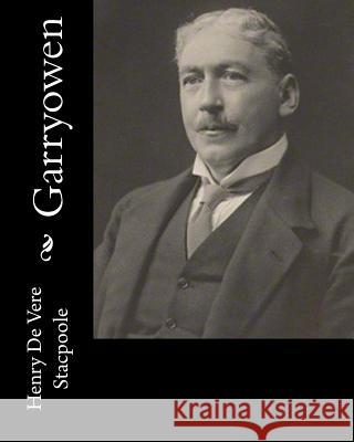 Garryowen Henry De Vere Stacpoole 9781983525483 Createspace Independent Publishing Platform - książka