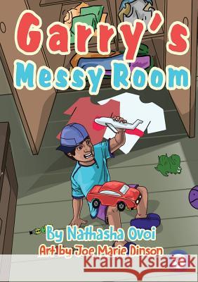 Garry's Messy Room Natasha Ovoi Joe Marie Dinson 9781925795608 Library for All - książka