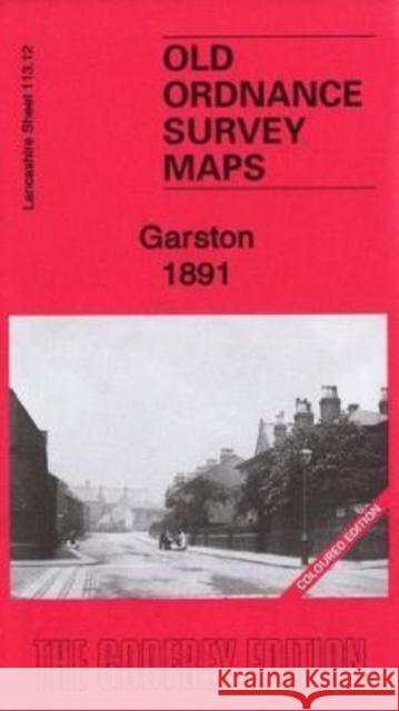 Garston 1891: Lancashire Sheet 113.12a Alan Godfrey 9781787213623 Alan Godfrey Maps - książka