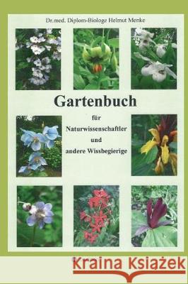 Gartenbuch für Naturwissenschaftler und andere Wissbegierige Dr Med Diplom Menke 9783743947481 Tredition Gmbh - książka