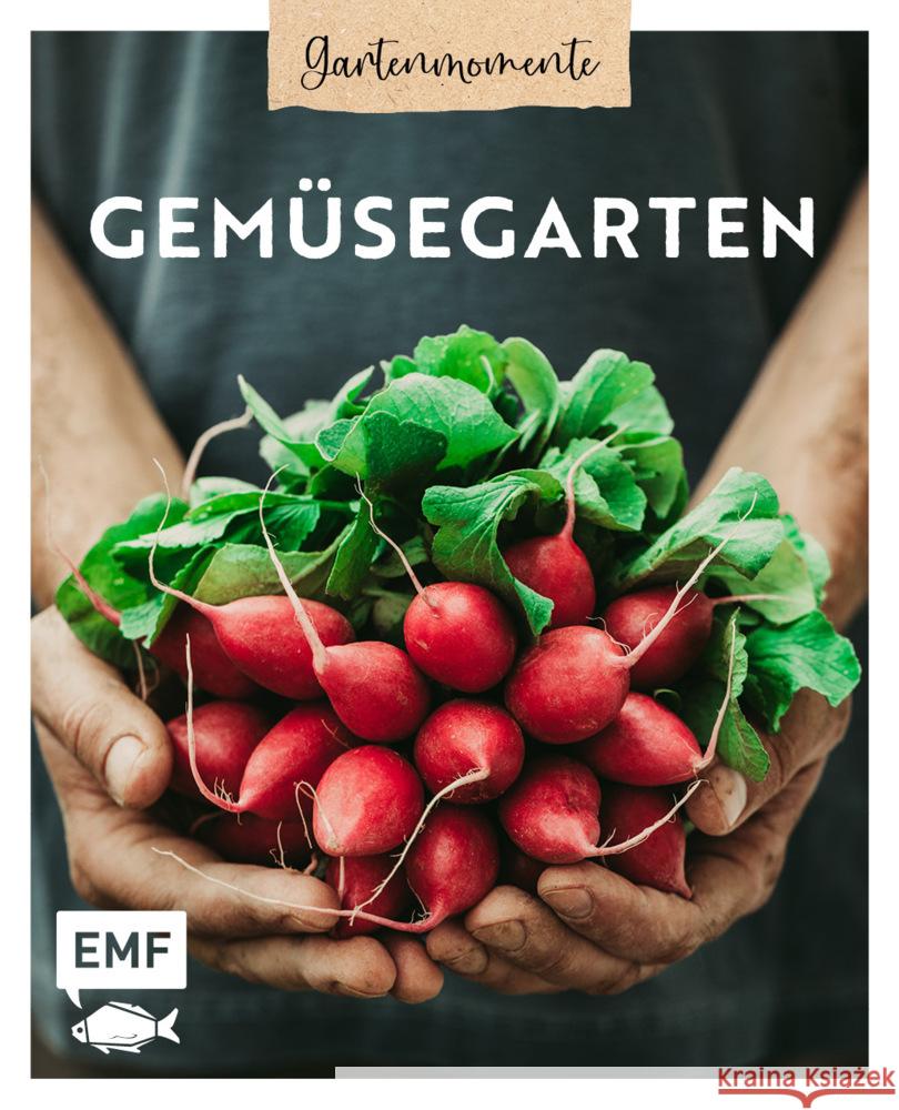 Gartenmomente: Gemüsegarten Holländer, Annette 9783745910285 EMF Edition Michael Fischer - książka