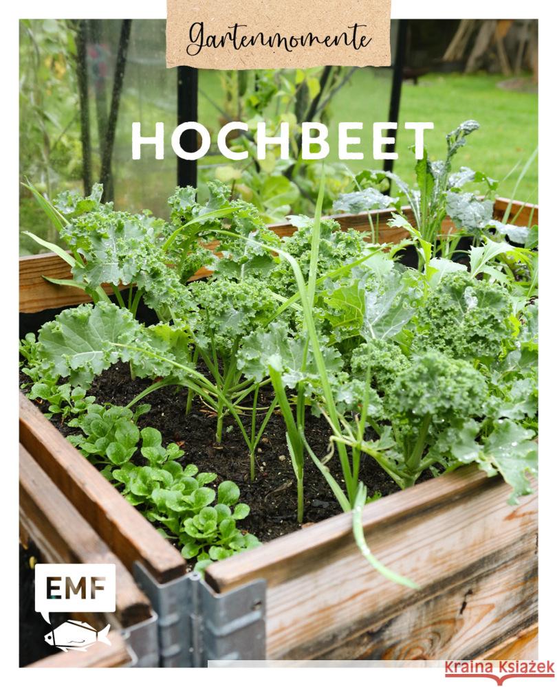 Gartenmomente: Hochbeet Die Stadtgärtner 9783745908671 EMF Edition Michael Fischer - książka