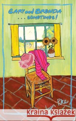 GARY AND BRENDA . . . Sometimes! Lyn Pike White Magic Studios 9781835385678 Maple Publishers - książka