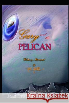 Gary and the Pelican Mike Herzog 9781077272972 Independently Published - książka