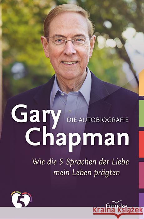Gary Chapman. Die Autobiografie Chapman, Gary 9783963622960 Francke-Buch - książka