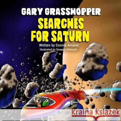 Gary Grasshopper Searches For Saturn Debnath, Swapan 9781717489456 Createspace Independent Publishing Platform - książka