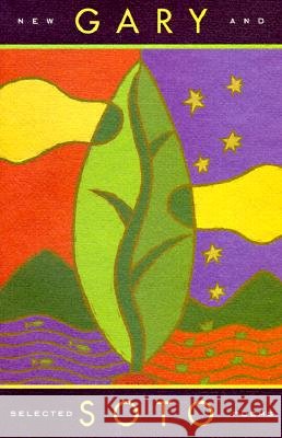 Gary Soto: New and Selected Poems (Contemporary American Poetry, Poetry Books for Teens and Adults) Soto, Gary 9780811807586 Chronicle Books - książka