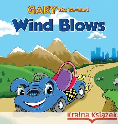 Gary The Go-Cart: Wind Blows/Carbon Comes out of the Closet B. B. Denson Sidnei Marques 9780997588361 Desideramus Publishing - książka