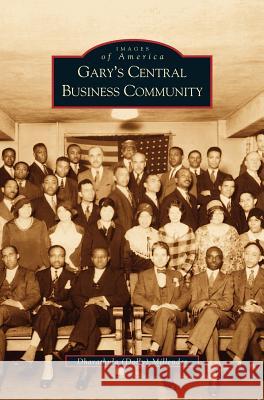 Gary's Central Business Community Dharathula H Millender 9781531614829 Arcadia Publishing Library Editions - książka