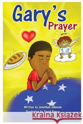 Gary's Prayer David Boyce Jonathan Johnson 9781720810131 Createspace Independent Publishing Platform - książka