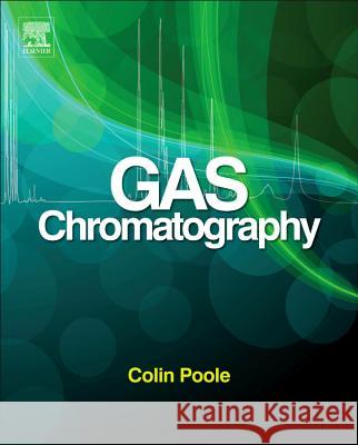 Gas Chromatography Colin Poole 9780123855404 Elsevier - książka