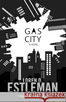 Gas City Loren D. Estleman 9780765319593 Forge - książka