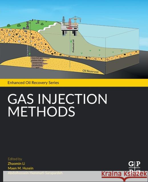 Gas Injection Methods Li, Zhaomin 9780128223024 Gulf Professional Publishing - książka