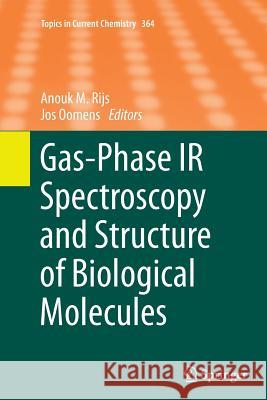 Gas-Phase IR Spectroscopy and Structure of Biological Molecules Anouk Rijs Jos Oomens 9783319378657 Springer - książka