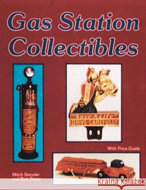 Gas Station Collectibles Sonya Stenzler Rick Pease Mitch Stenzler 9780887404962 Schiffer Publishing - książka