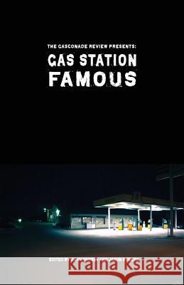 Gas Station Famous: The Gasconade Review Presents Jason Ryberg John Dorsey 9781946642769 Spartan Press - książka