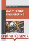 Gas Turbine Engineering Rosario Douglas 9781632388094 NY Research Press
