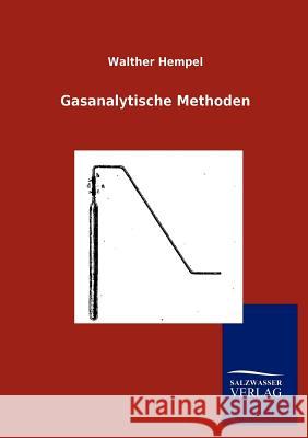 Gasanalytische Methoden Walther Hempel 9783846005828 Salzwasser-Verlag Gmbh - książka