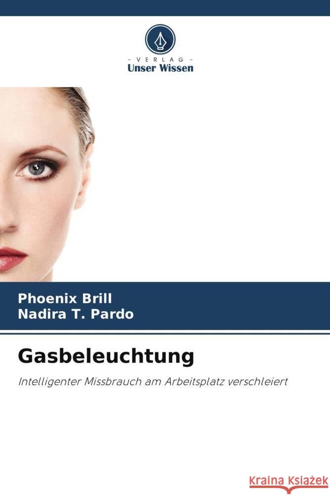 Gasbeleuchtung Brill, Phoenix, Pardo, Nadira T. 9786208542399 Verlag Unser Wissen - książka