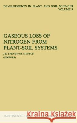 Gaseous Loss of Nitrogen from Plant-Soil Systems J. R. Freney J. R. Simpson 9789024728206 Springer - książka