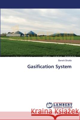 Gasification System Shukla Banshi 9783659280443 LAP Lambert Academic Publishing - książka