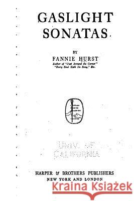 Gaslight Sonatas Fannie Hurst 9781534847804 Createspace Independent Publishing Platform - książka