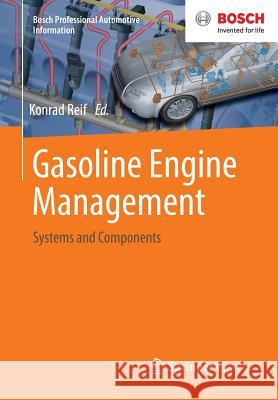 Gasoline Engine Management: Systems and Components Reif, Konrad 9783658039639 Springer Vieweg - książka