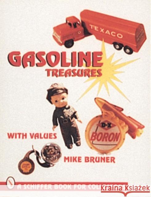 Gasoline Treasures Michael Bruner 9780764300509 Schiffer Publishing - książka