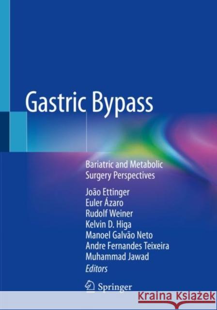 Gastric Bypass: Bariatric and Metabolic Surgery Perspectives Jo Ettinger Euler 9783030288051 Springer - książka