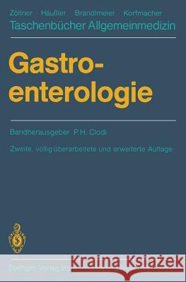 Gastroenterologie P.H. Clodi, K. Ewe, F.H. Franken, M. Haltmayer, C. Herfarth, J. Horn, B. Schweitzer, H.J. Steinmaurer, J. Walchshofer, P 9783540123767 Springer-Verlag Berlin and Heidelberg GmbH &  - książka