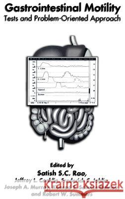 Gastrointestinal Motility: Tests and Problem-Oriented Approach Conklin, Jeffrey L. 9780306461293 Kluwer Academic Publishers - książka