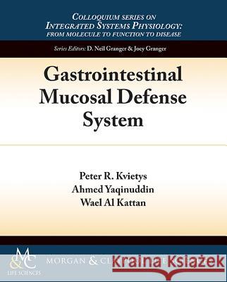 Gastrointestinal Mucosal Defense System  9781615041473 Morgan & Claypool Publishers - książka