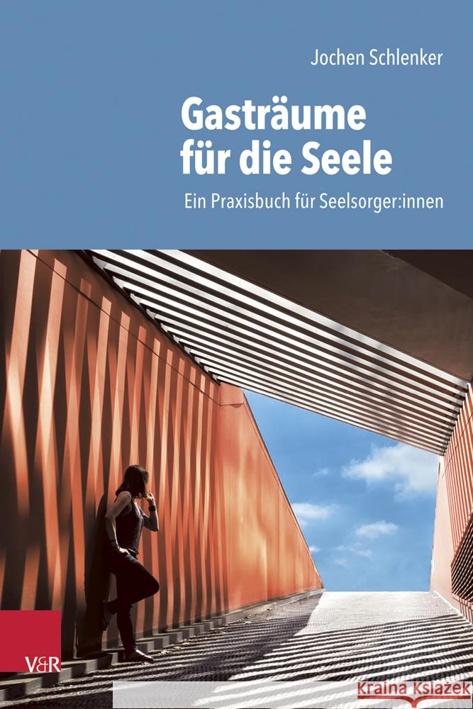Gasträume für die Seele Schlenker, Jochen 9783525604618 Vandenhoeck & Ruprecht - książka