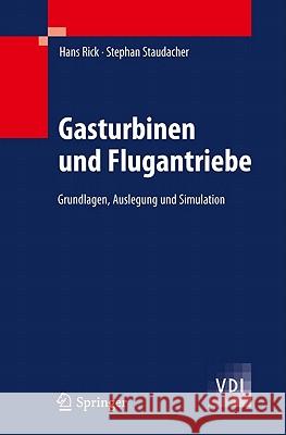 Gasturbinen Und Flugantriebe: Grundlagen, Betriebsverhalten Und Simulation Rick, Hans 9783540794455 Springer - książka