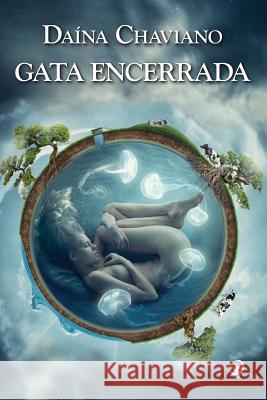 Gata encerrada Chaviano, Daína 9781544647814 Createspace Independent Publishing Platform - książka