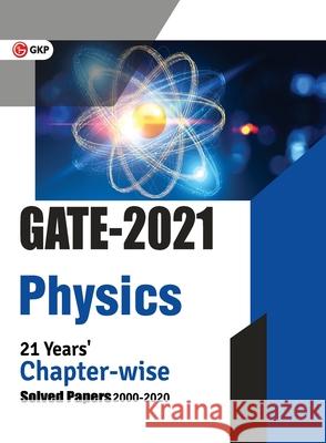 GATE 2021 - Physics - 21 Years' Chapter-wise Solved Papers (2000-2020) Gkp 9789390187065 G.K Publications Pvt.Ltd - książka