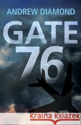 Gate 76 Andrew Diamond 9780996350761 Stolen Time Press - książka