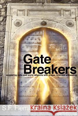 Gate Breakers Stanley F. Fleming 9781589300989 Selah Publishing Group - książka