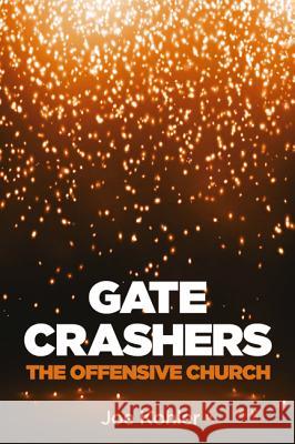 Gate Crashers Joe Kohler 9781610976770 Wipf & Stock Publishers - książka