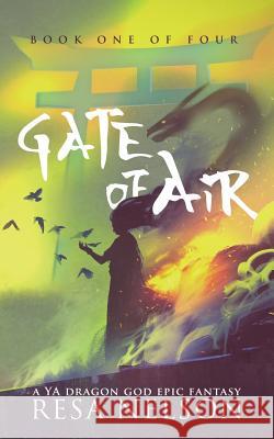 Gate of Air: A YA Dragon Gods Epic Fantasy Resa Nelson Eric Wilder 9781541039087 Createspace Independent Publishing Platform - książka