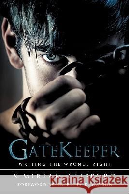 Gatekeeper S. Miriam Clifford 9781612157504 Xulon Press - książka