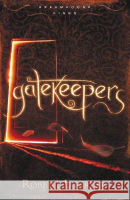 Gatekeepers Robert Liparulo 9781595547293 Thomas Nelson Publishers - książka
