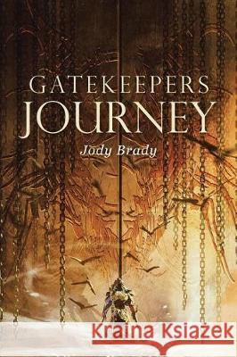 Gatekeepers Journey Jody Brady 9781512797046 WestBow Press - książka