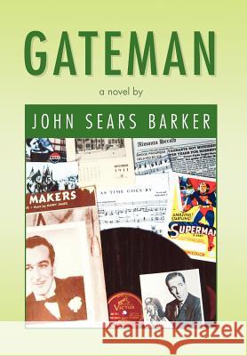 Gateman John Sears Barker 9781441536983 Xlibris Corporation - książka