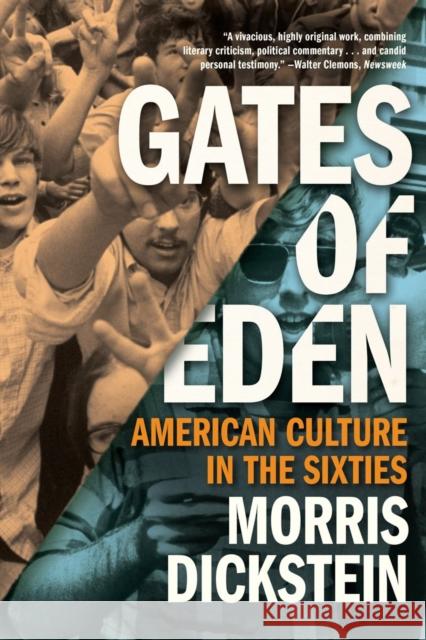 Gates of Eden: American Culture in the Sixties Morris Dickstein 9780871404329 Liveright Publishing Corporation - książka