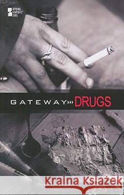 Gateway Drugs Noël Merino 9780737740035 Cengage Gale - książka